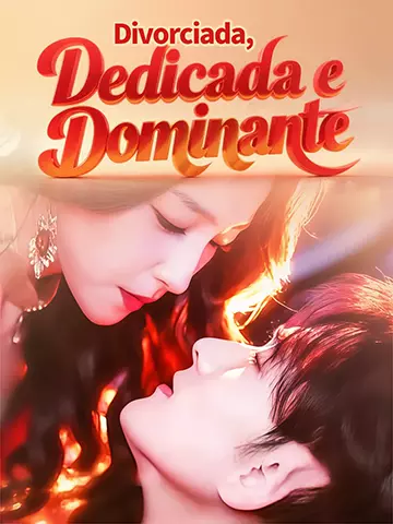 Divorciada, Dedicada e Dominante
