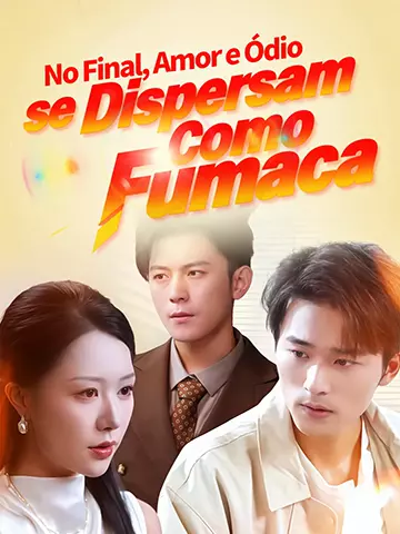 No Final, Amor e Ódio se Dispersam Como Fumaça