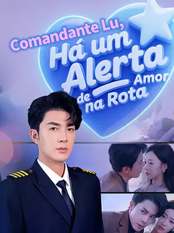 Comandante Lu, Há um Alerta de Amor na Rota