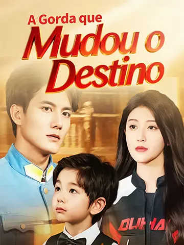 A Gorda que Mudou o Destino
