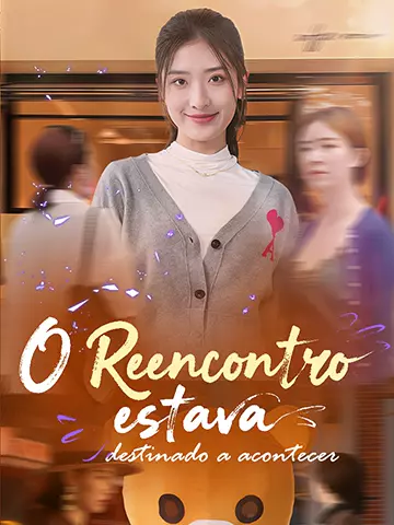 O reencontro estava destinado a acontecer