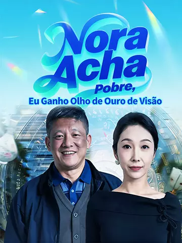 Nora Acha Pobre, Eu Ganho Olho de Ouro de Visão