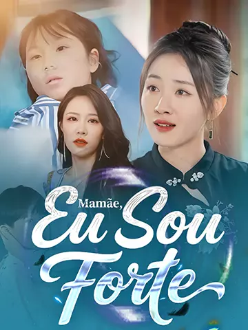 Mamãe, Eu Sou Forte