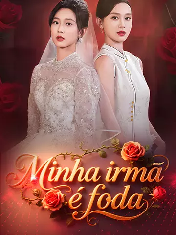 Minha irmã é foda