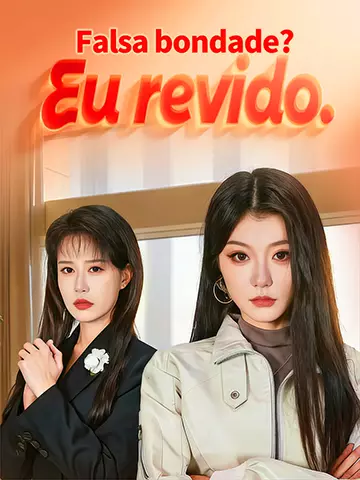 Falsa bondade? Eu revido.