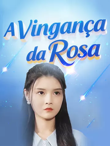 A Vingança da Rosa