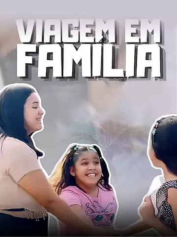 VIAGEM EM FAMÍLIA