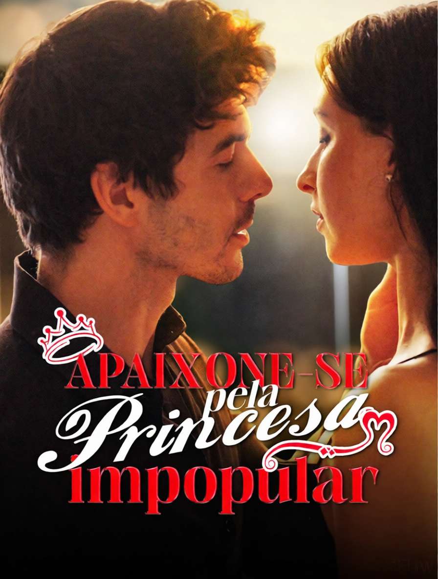 Apaixone-se pela princesa impopular