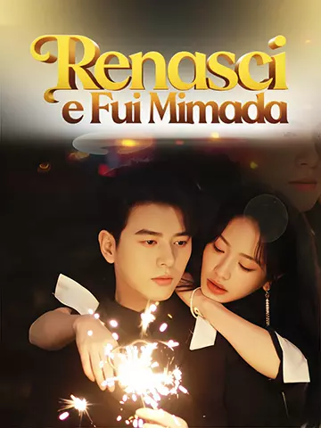 Renasci e Fui Mimada