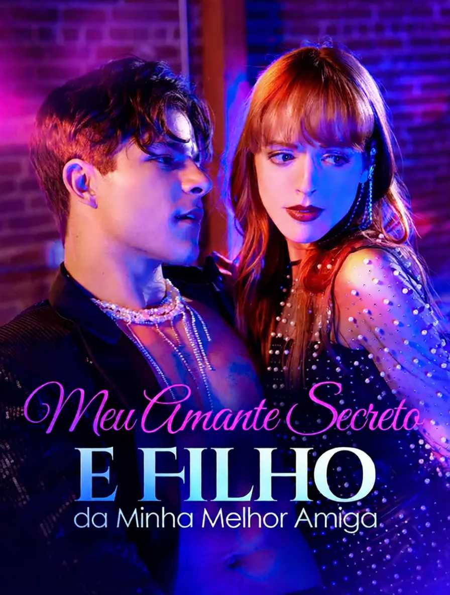 Meu Amante Secreto é Filho da Minha Melhor Amiga