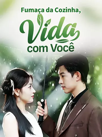 Fumaça da Cozinha, Vida com Você