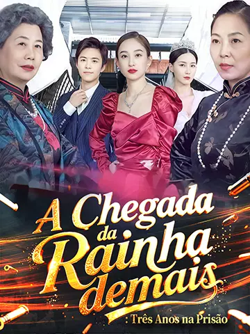 A Chegada da Rainha: Três Anos na Prisão