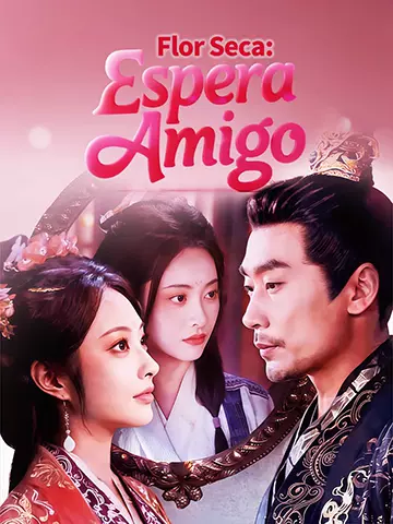 Flor Seca: Espera Amigo