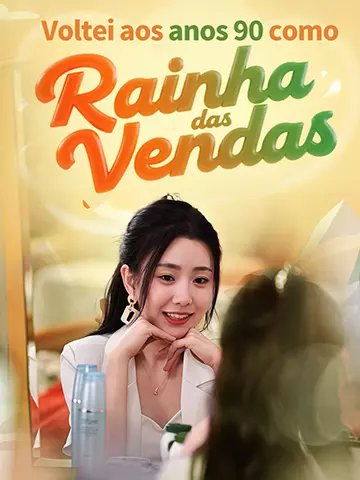 Voltei aos anos 90 como Rainha das Vendas