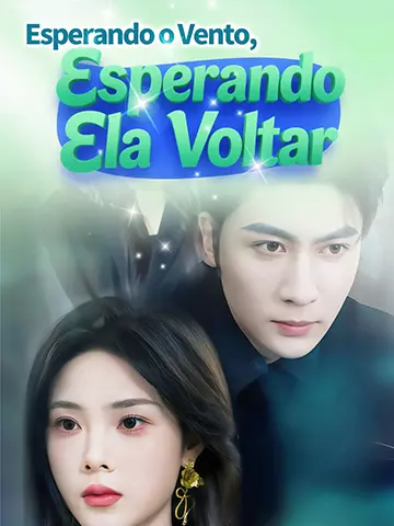 Esperando o Vento, Esperando Ela Voltar
