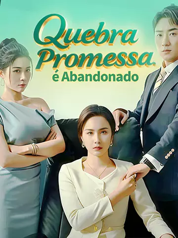 Quebra Promessa, é Abandonado