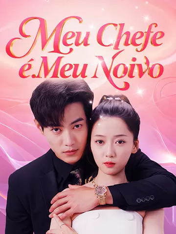 Meu Chefe é Meu Noivo