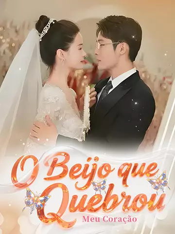 O Beijo que Quebrou Meu Coração