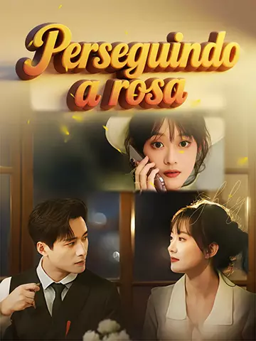 Perseguindo a rosa