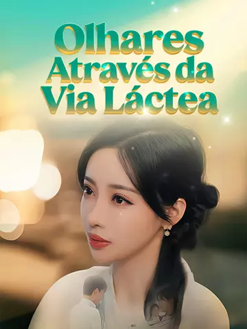 Olhares Através da Via Láctea