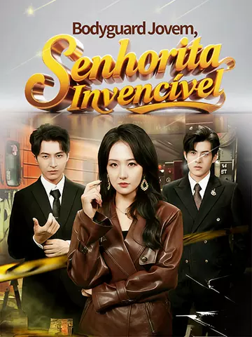 Bodyguard Jovem, Senhorita Invencível