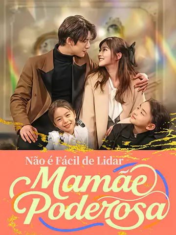 Mamãe Poderosa Não é Fácil de Lidar