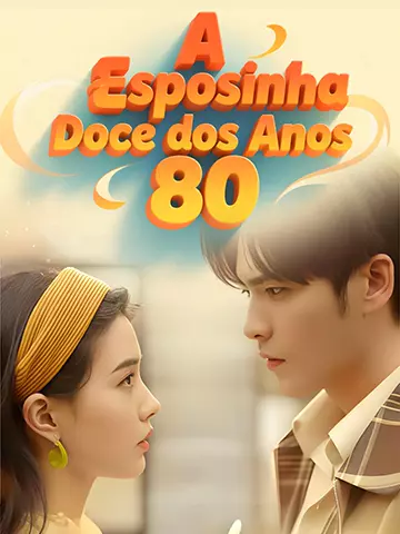 A Esposinha Doce dos Anos 80