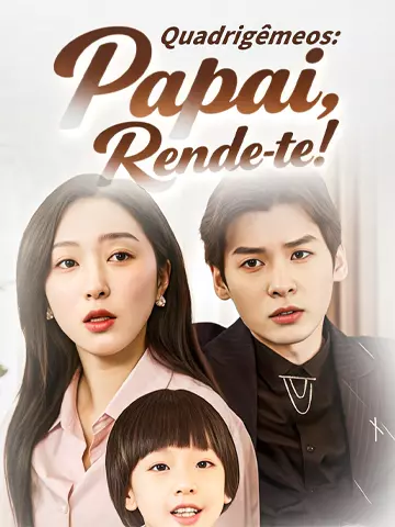 Quadrigêmeos: Papai, Rende-te!