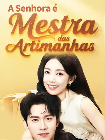 A Senhora é Mestra das Artimanhas