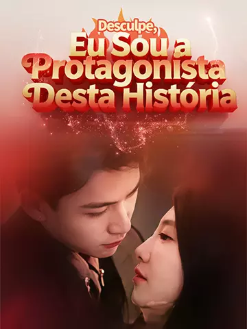 Desculpe, Eu Sou a Protagonista Desta História