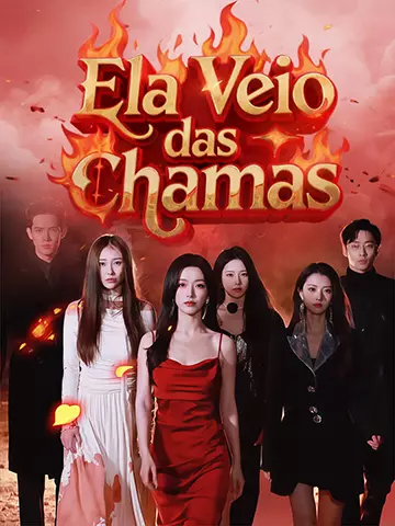 Ela Veio das Chamas