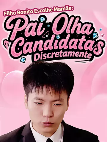 Filho Bonito Escolhe Mamãe: Pai Olha Candidatas Discretamente