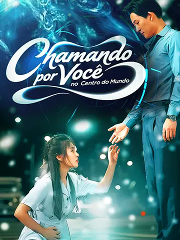 Chamando por Você no Centro do Mundo