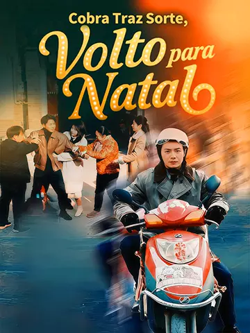 Cobra Traz Sorte, Volto para Natal