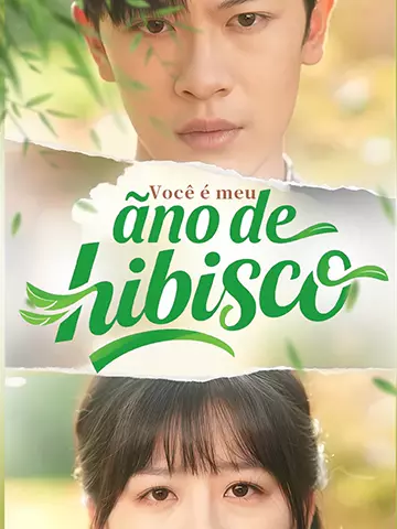 Você é meu ano de hibisco