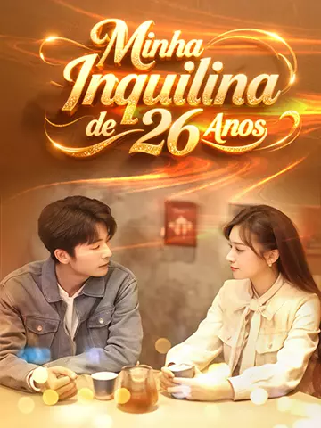 Minha Inquilina de 26 Anos