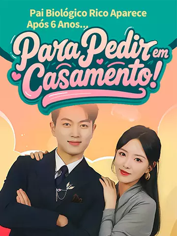Pai Biológico Rico Aparece Após 6 Anos... Para Pedir em Casamento!