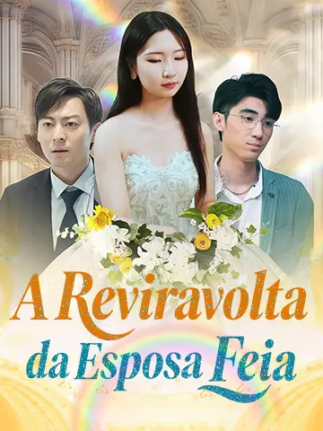 A Reviravolta da Esposa Feia
