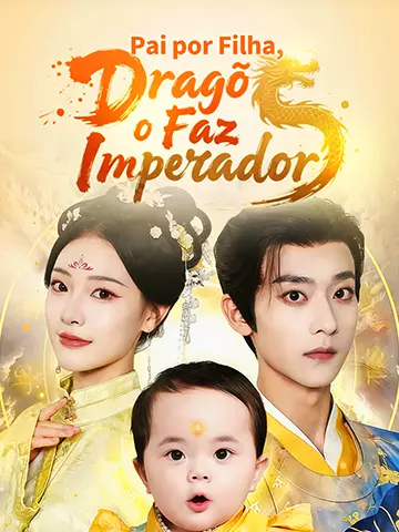 Pai por Filha, Dragão o Faz Imperador