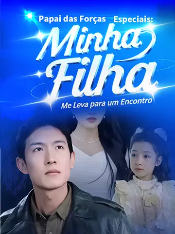 Papai das Forças Especiais: Minha Filha Me Leva para um Encontro