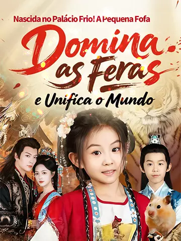 Nascida no Palácio Frio! A Pequena Fofa Domina as Feras e Unifica o Mundo