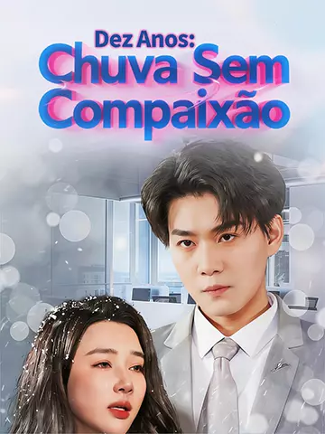 Dez Anos: Chuva Sem Compaixão
