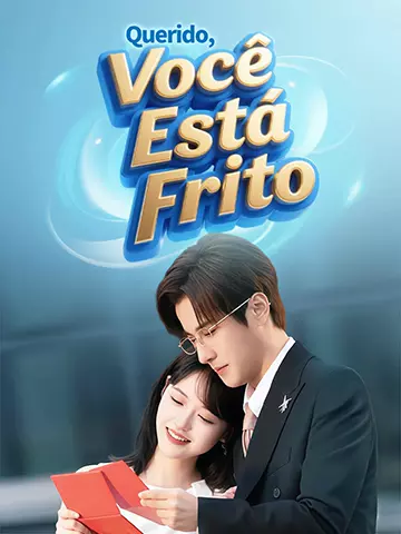 Querido, Você Está Frito