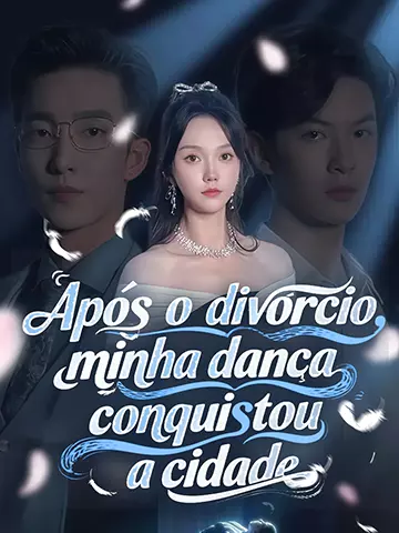 Após o divórcio, minha dança conquistou a cidade