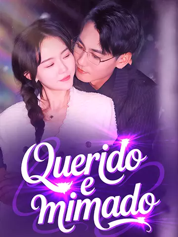 Querido e mimado