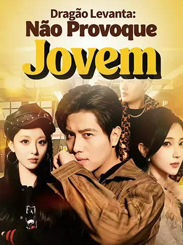 Dragão Levanta: Não Provoque Jovem