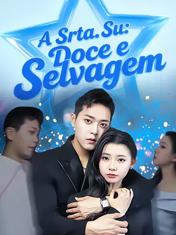 A Srta. Su: Doce e Selvagem