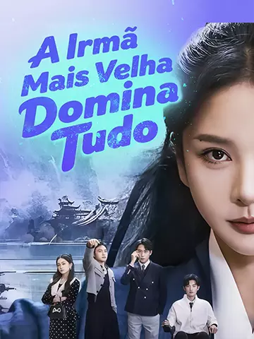 A Irmã Mais Velha Domina Tudo