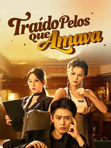 Traído Pelos Que Amava
