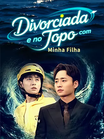Divorciada e no Topo com Minha Filha